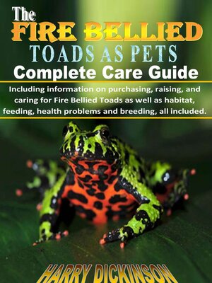cover image of THE FIRE BELLIED TOADS AS PETS